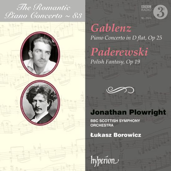 PIANO CONCERTO & POLISH FANTASY/ JONATHAN PLOWRIGHT, LUKASZ BOROWICZ [낭만주의 피아노 협주곡 시리즈 83 - 가블렌츠 & 파데레프스키]
