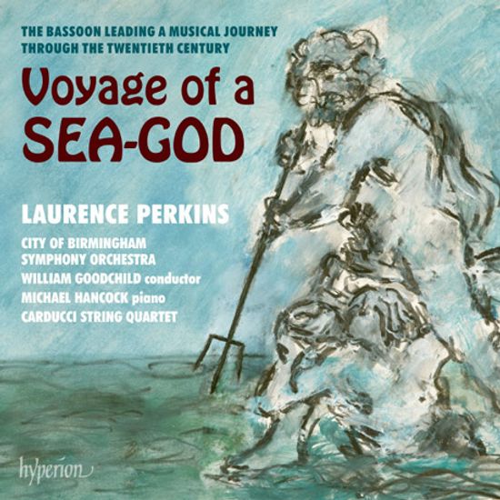 VOYAGE OF A SEA-GOD/ LAURENCE PERKINS [해신의 항해: 바순과 함께하는 20세기 음악 여행]