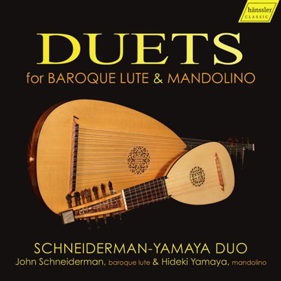DUETS FOR BAROQUE LUTE & MANDOLINO/ SCHNEIDERMAN-YAMAYA DUO [류트와 만돌린 이중주 - 슈나이더만 야마다 듀오]