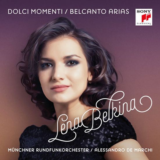 DOLCI MOMENTI: BELCANTO ARIAS/   ALESSANDRO DE MARCHI [레나 벨키나: 달콤한 순간 - 벨칸토 아리아]