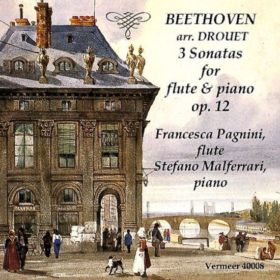 3 SONATAS FOR FLUTE & PIANO OP.12/ FRANCESCA PAGNINI, STEFANO MALFERRARI [베토벤: 3개의 바이올린 소나타(플루트 편곡-드루에)]