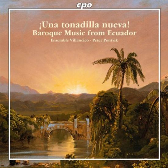 BAROQUE MUSIC FROM ECUADOR/ ENSEMBLE VILLANCICO, PETER PONTVIK