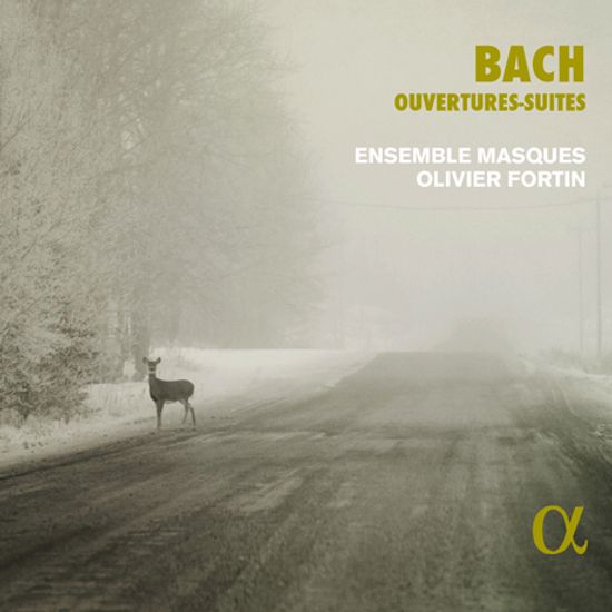 OUVERTURES-SUITES/ ENSEMBLE MASQUES, OLIVIER FORTIN [바흐: 관현악 모음곡 - 앙상블 마스크, 올리비에 포르탱]