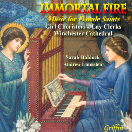 IMMORTAL FIRE: MUSIC FOR FEMALE SAINTS/ SARAH BALDOCK, ANDREW LUMSDEN