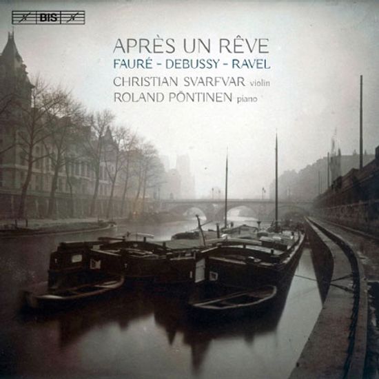 APRES UN REVE/ CHRISTIAN SVARFVAR, ROLAND PONTINEN [꿈 꾸고 난 후: 포레, 드뷔시, 라벨]