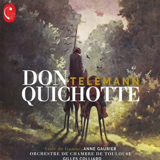 DON QUICHOTTE/ ANNE GAURIER, GILLES COLLIARD [텔레만: 돈키호테 모음곡 - 질 콜리아르]