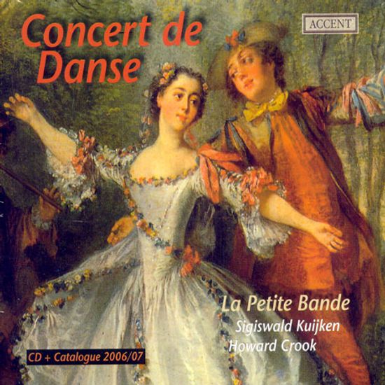 CONCERT DE DANSE/ HOWARD CROOK,/ LA PETITE BANDE, SIGISWALD KUIJKEN