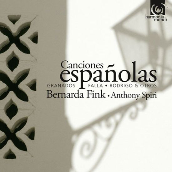 CANCIONES ESPANOLAS/ BERNARDA FINK, ANTHONY SPIRI [파야, 로드리고, 그라나도스: 스페인 가곡집]