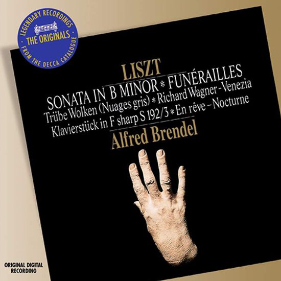 SONATA IN B MINOR, FUNERAILLES/ ALFRED BRENDEL [THE ORIGINALS] [리스트: 피아노 소나타 B단조, 장송곡 외 - 알프레드 브렌델]