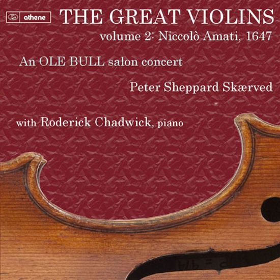 THE GREAT VIOLINS VOL.2 - NICCOLO AMATI 1647/ PETER SHEPPARD SKAERVED [아마티(1647년 제작)로 재현된 올레 본의 살롱 콘서트]