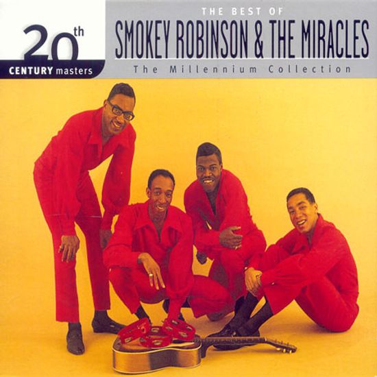 THE BEST OF SMOKEY ROBINSON & THE MIRACLES: 20TH CENTURY MASTERS THE MILLENNIUM COLLECTION