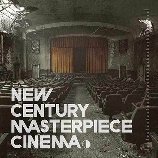 NEW CENTURY MASTERPIECE CINEMA