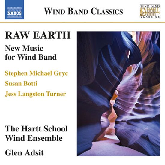 RAW EARTH: NEW MUSIC FOR WIND BAND/ GLEN ADSIT [야생의 땅: 관악 밴드를 위한 음악]