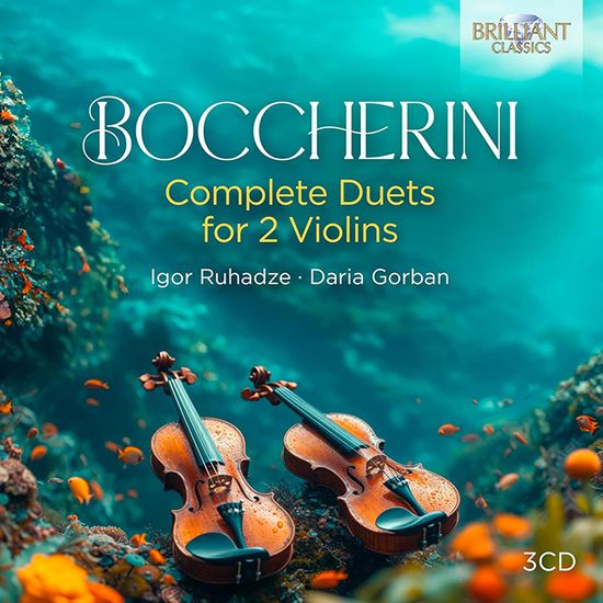 COMPLETE DUETS FOR 2 VIOLINS/ IGOR RUHADZE, DARIA GORBAN [보케리니: 두 대의 바이올린을 위한 이중주 전곡 - 이고르 루하제, 다리아 고르반]
