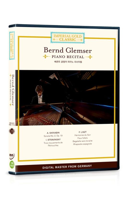 임페리얼 골드 클래식 2: 베른트 글렘저 피아노 리사이틀 [PIANO RECITAL: SCRIABIN, STRAVINSKY, LISZT]