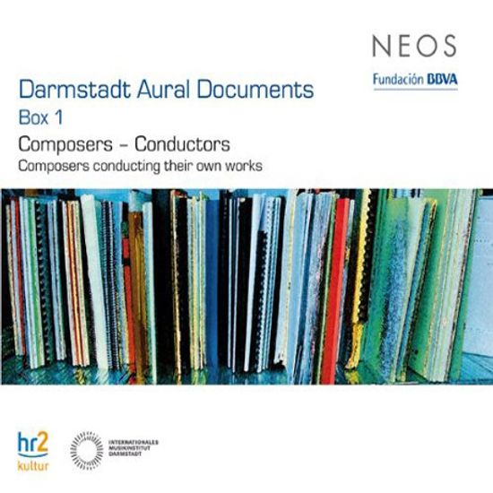 DARMSTADT AURAL DOCUMENTS BOX 1: COMPOSERS CONDUCTORS [다름슈타트 실황: 작곡가의 지휘녹음]