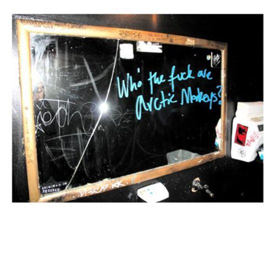 WHO THE FUCK ARE ARCTIC MONKEYS?