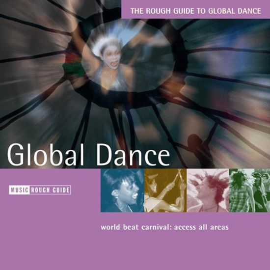 THE ROUGH GUIDE TO GLOBAL DANCE