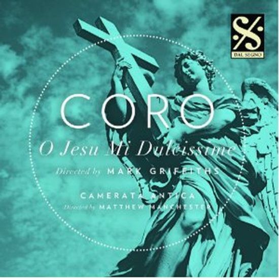 O JESU MI DULCISSIME/ CAMERATA ANTICA