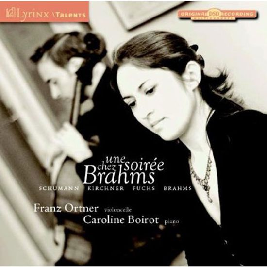 UNE SOIREE CHEZ BRAHMS/ FRANZ ORTNER, CAROLINE BOIROT
