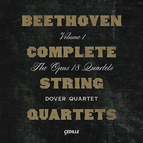 COMPLETE STRING QUARTETS VOL.1/ DOVER QUARTET [베토벤: 현악4중주 1집 - 도버 사중주단]