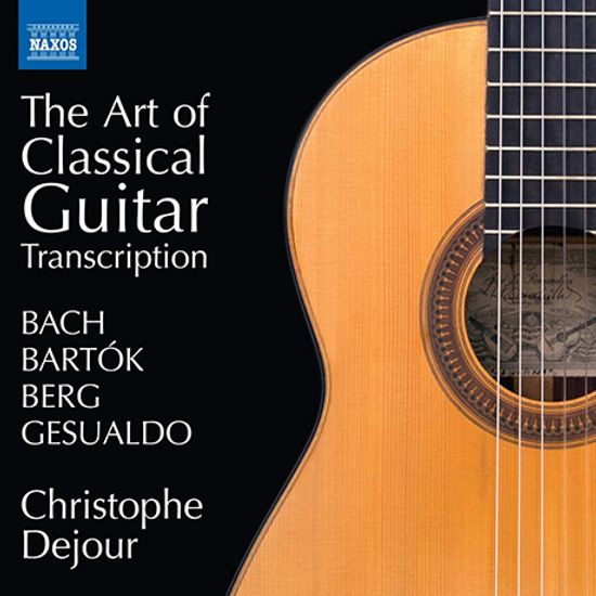 THE ART OF CLASSICAL GUITAR/ CHRISTOPHE DEJOUR  [바흐, 바르톡, 베르크, 제수알도: 클래식 기타의 예술 - 크리스토프 데주르]