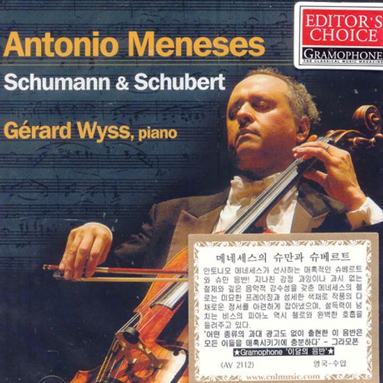 ANTONIO MENESES SCHUMANN & SCHUBERT/ GERARD WYSS