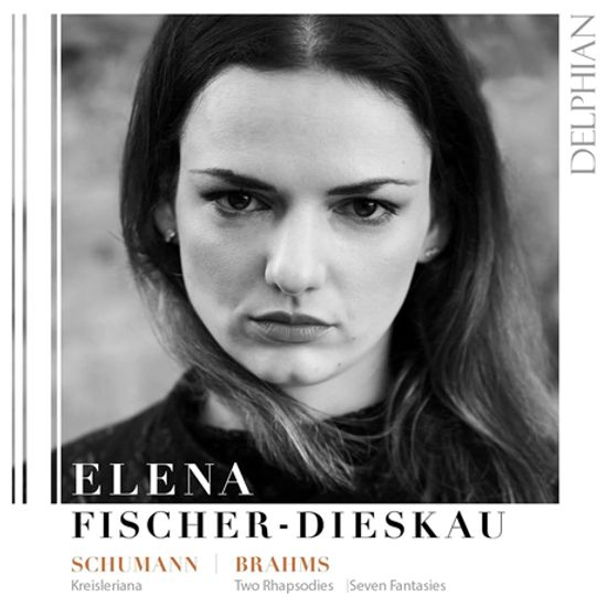 KREISLERIANA & TWO RHAPSODIES/ ELENA FISCHER-DIESKAU [슈만: 크라이슬레리아나 & 브람스: 두 개의 광시곡 | 엘레나 피셔-디스카우]