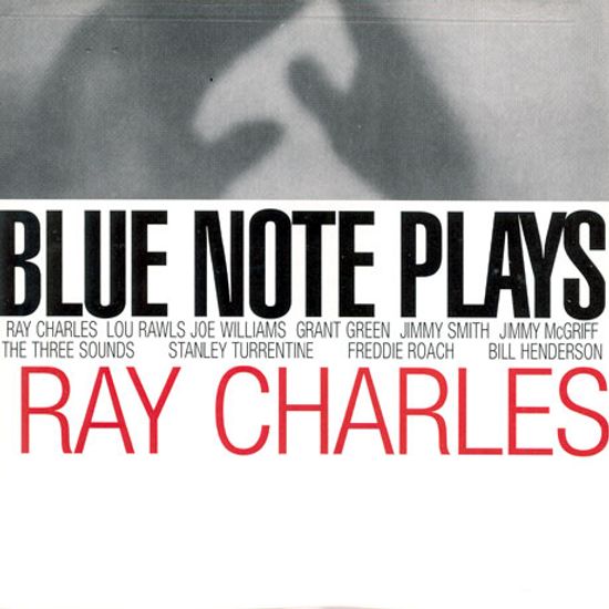 BLUE NOTE PLAYS RAY CHARLES