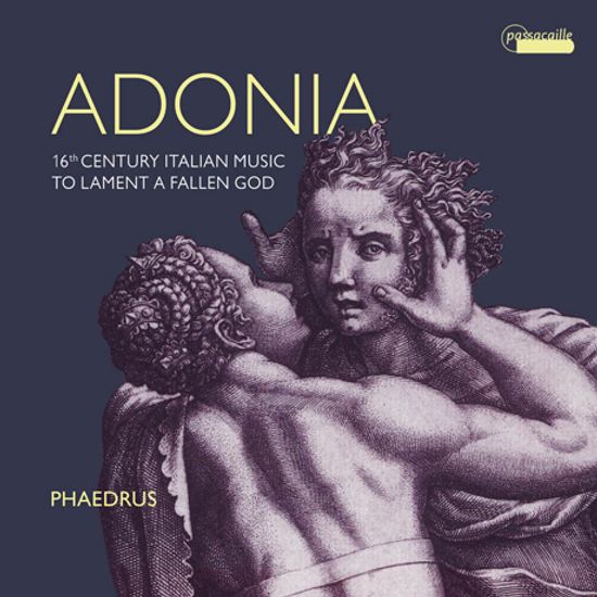 ADONIA/ PHAEDRUS [아도니아: 그리스 신화를 담은 16세기 이탈리아 음악 - 파에드루스]
