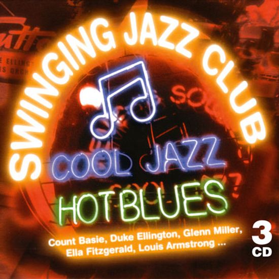 SWINGING JAZZ CLUB: GOOD JAZZ  HOT BLUES [DELUXE EDITION]