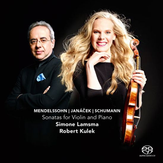 SONATAS FOR VIOLIN AND PIANO/ SIMONE LAMSMA, ROBERT KULEK [SACD HYBRID] [멘델스존, 야나체크 & 슈만: 바이올린 소나타집]
