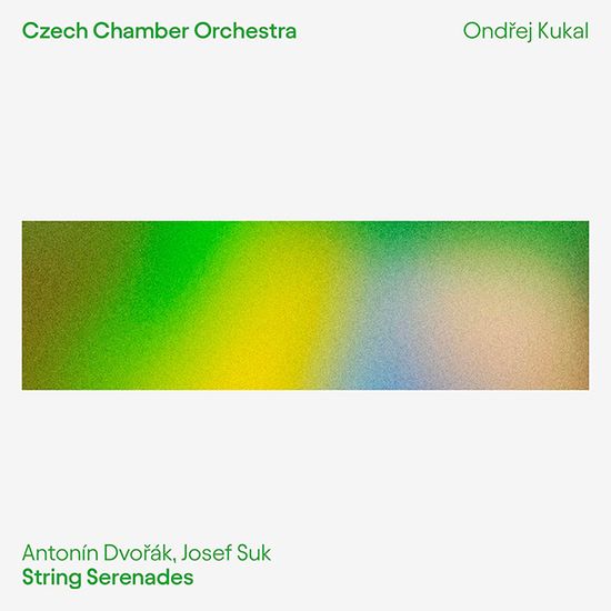 SERENADE FOR STRINGS/ ONDREJ KUKAL [드보르작, 수크: 현악 세레나데 앨범 - 온드르제이 쿠칼]