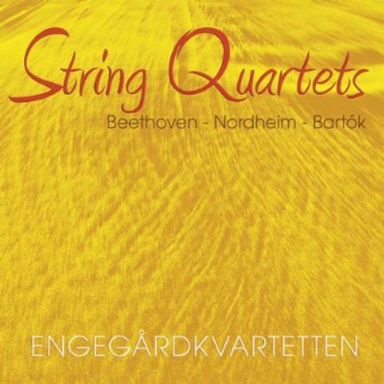 STRING QUARTETS/ ENGEGARD QUARTET [SACD HYBRID] [베토벤, 노르드헤임, 바르톡: 현악 사중주 - 엔게고르 사중주단]