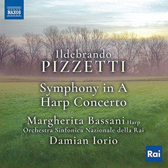 SYMPHONY IN A, HARP CONCERTO/ MARGHERITA BASSANI, DAMIAN IORIO [피제티: A장조 교향곡 & 하프협주곡 - 다미안 이오리오]