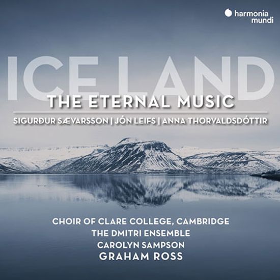 ICE LAND: THE ETERNAL MUSIC/ GRAHAM ROSS [영원한 음악: 아이슬란드의 합창 - 그레이엄 로스]