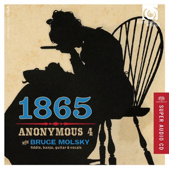 1865: SONGS OF HOPE AND HOME FROM THE AMERICAN CIVIL WAR/ BRUCE MOLSKY [SACD HYBRID] [어나너머스 4: 1865 미국 남북 전쟁 시대의 노래]