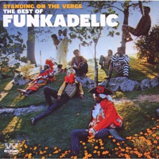 STANDING ON THE VERGE: THE BEST OF FUNKADELIC