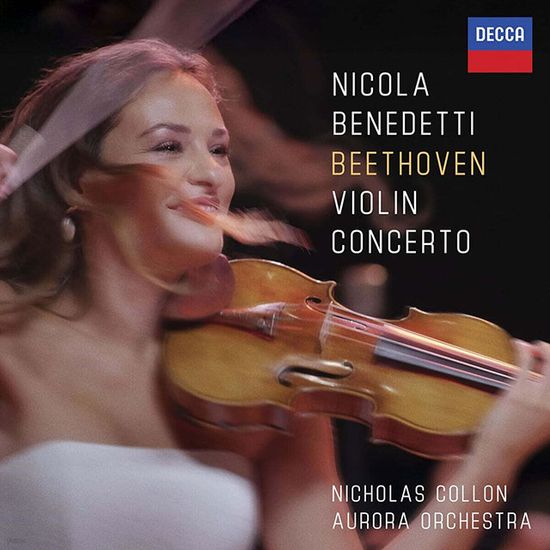 VIOLIN CONCERTO/ NICOLA BENEDETTI [베토벤: 바이올린 협주곡 - 니콜라 베네데티]