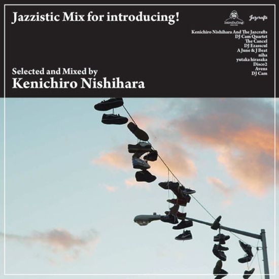 JAZZISTIC MIX FOR INTRODUCING!: SELECTED AND MIXED [DIGIPACK]