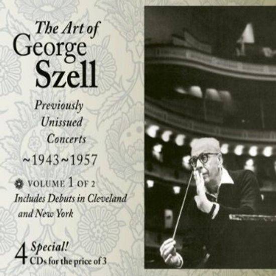 THE ART OF GEORGE SZELL VOL.2: PREVIOUSLY UNISSUED CONCERTS 1943-1957
