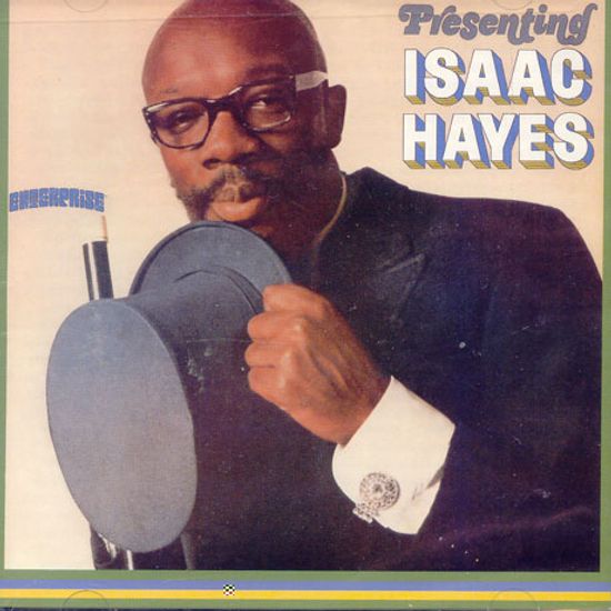 PRESENTING ISAAC HAYES