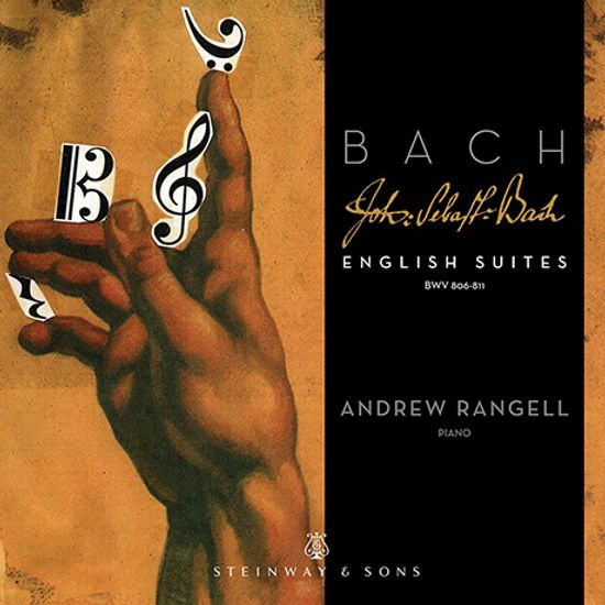 ENGLISH SUITES BWV 806-811/ ANDREW RANGELL [바흐: 영국 모음곡 - 앤드루 란젤]