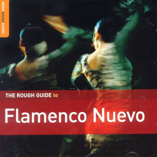 THE ROUGH GUIDE TO FLAMENCO NUEVO