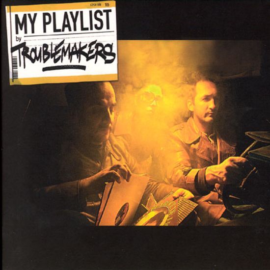 MY PLAYLIST BY TROUBLEMAKERS