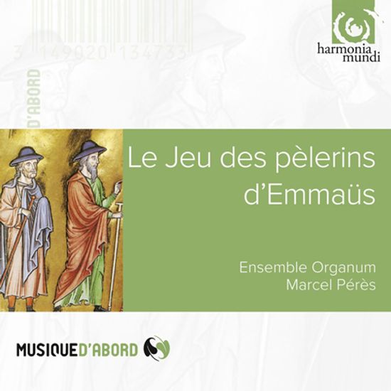 LE JEU DES PELERINS D`EMMAUS/ ENSEMBLE ORGANUM, MARCEL PERES [찬트: 엠마우스의 순례자들의 유희]