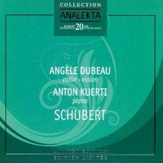 SONATAS FOR VIOLIN AND PIANO IN D MAJOR, D 384/ ANGELE DUBEAU/ ANTON KUERTI