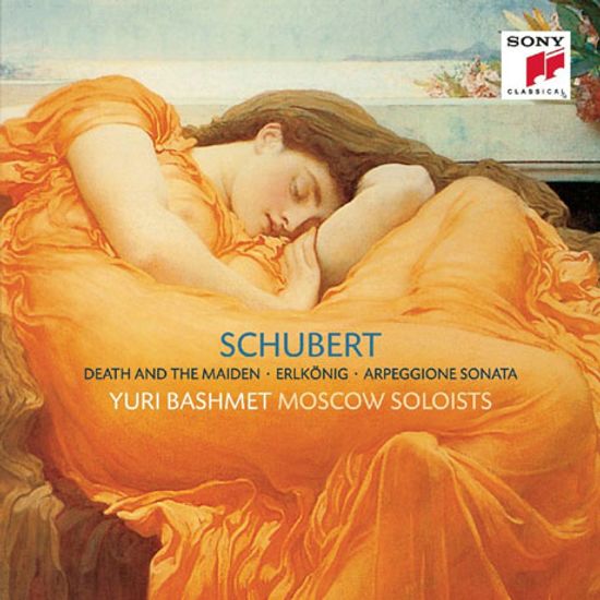 DEATH AND THE MAIDEN, ERLKONIG, ARPEGGIONE SONATA/ YURI BASHMET MOSCOW SOLOISTS [슈베르트: 현악 사중주 "죽음과 소녀", 마왕, 아르페지오네 소나타 (편곡 버전)]
