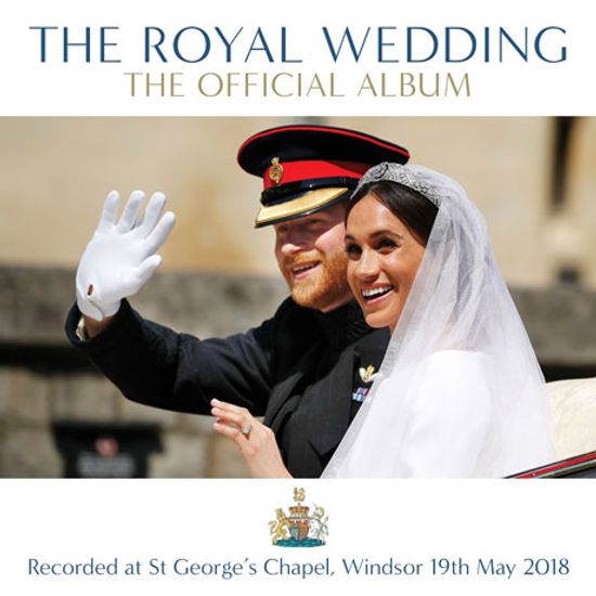 THE ROYAL WEDDING: THE OFFICIAL ALBUM [영국 해리왕자 결혼식 실황 - 공식음반]