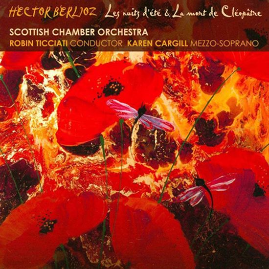 LES NUITS D`ETE & LA MORT DE CLEOPATRE/ KAREN CARGILL, ROBIN TICCIATI [SACD HYBRID] [베를리오즈: 여름 밤, 로미오와 줄리엣, 클레오파트라의 죽음 - 로빈 티치아티]